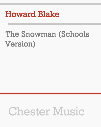 The Snowman [Schools Version] — Howard Blake