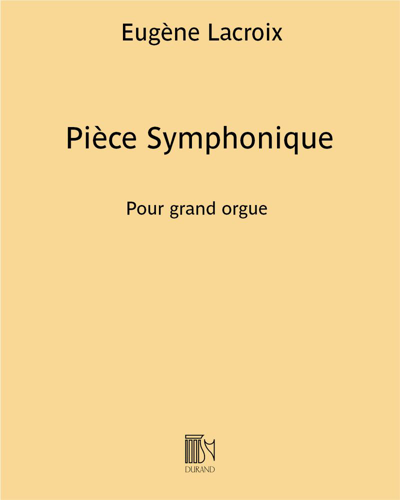 Pièce Symphonique — Eugène Lacroix