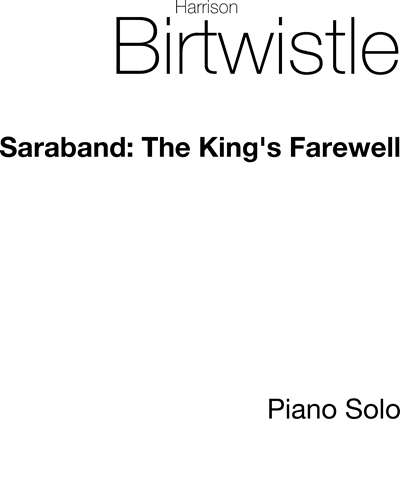 Saraband: The King's Farewell — 哈里森·伯特威斯尔
