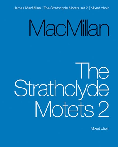 The Strathclyde Motets, Vol. 2 — 詹姆斯·麦克米伦