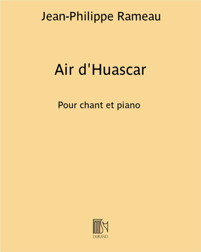 Air d'Huascar (extrait de l'Invocation et Hymne du soleil des 'Indes Galantes') — 拉莫