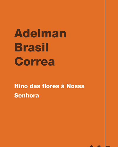 Hino das flores à Nossa Senhora — Adelman Brasil Correa