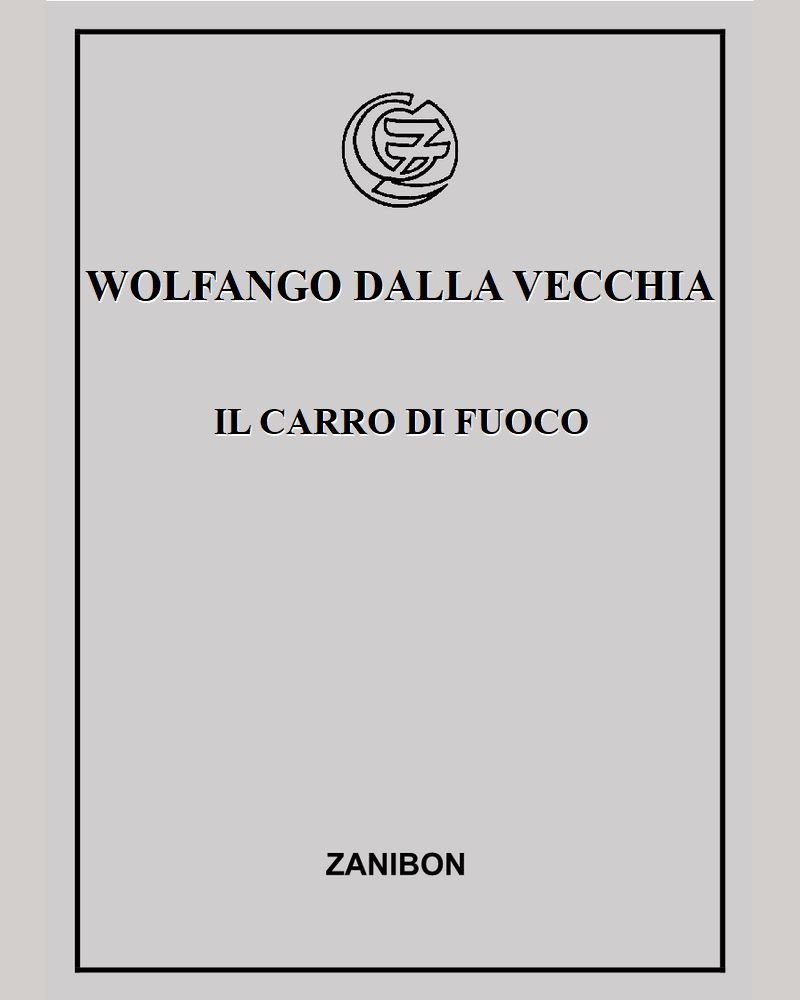 Il carro di fuoco — Wolfango Dalla Vecchia