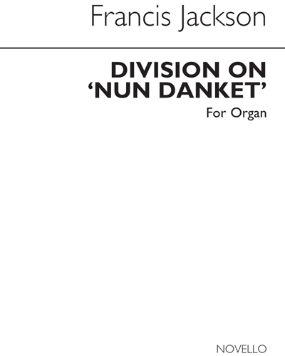 Division on 'Nun Danket' — Francis Jackson