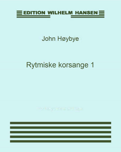 Rytmiske korsange 1 — John Høybye
