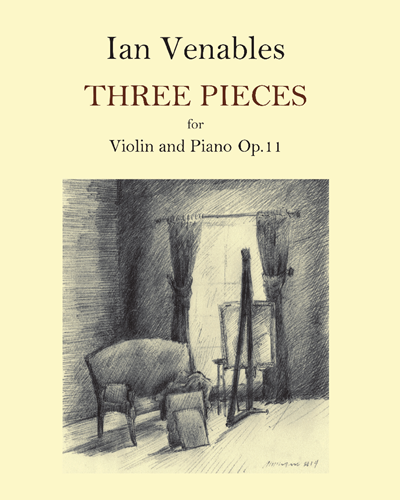 Three Pieces for Violin and Piano, op. 11 — Ian Venables
