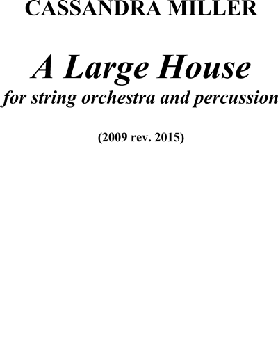 A Large House — Cassandra Miller