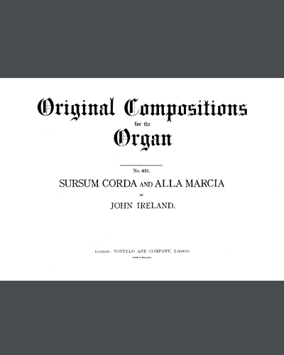 'Sursum Corda' & 'Alla Marcia' — 约翰·爱尔兰