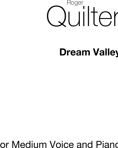 Dream Valley (from 'Three Songs of William Blake, op. 20') — 罗杰·奎尔特