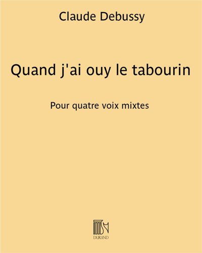 Quand j'ai ouy le tabourin (Extract No. 2 from 'Trois chansons') — 德彪西