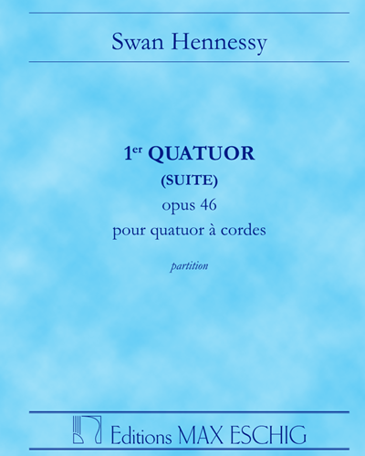String Quartet No. 1, op. 46 — Swan Hennessy