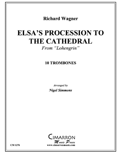 Elsa's Procession to the Cathedral (from 'Lohengrin') — 瓦格纳