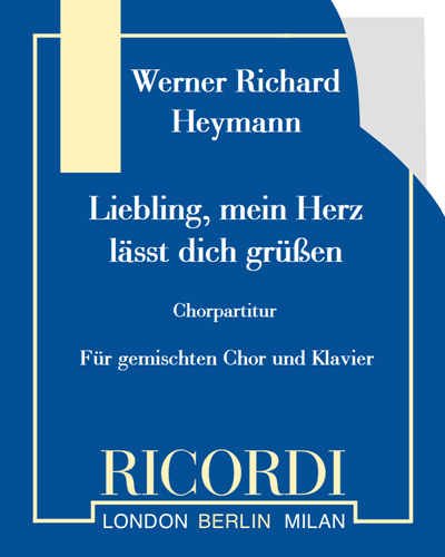 Liebling, mein Herz lässt dich grüßen — Werner Richard Heymann