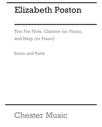 Trio for Flute, Clarinet (or Viola) and Harp (or Piano) — Elizabeth Poston