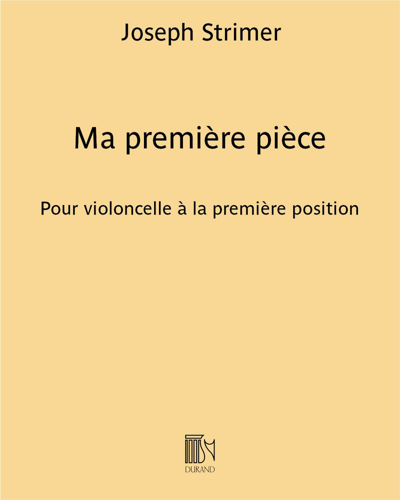 Ma première pièce (Extract No. 1 from 'Ten Pieces') — Joseph Strimer
