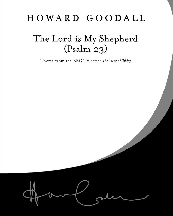 The Lord Is My Shepherd (Psalm 23) — Howard Goodall