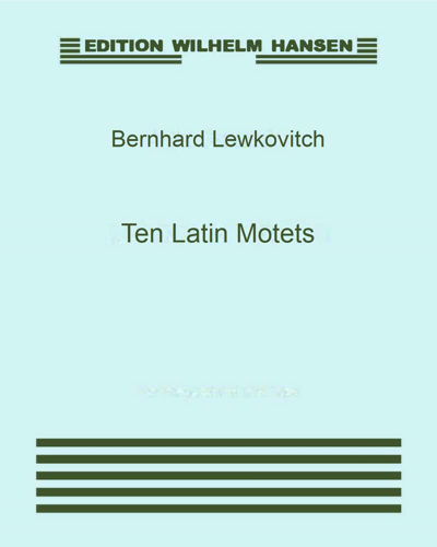Ten Latin Motets — Bernhard Lewkovitch
