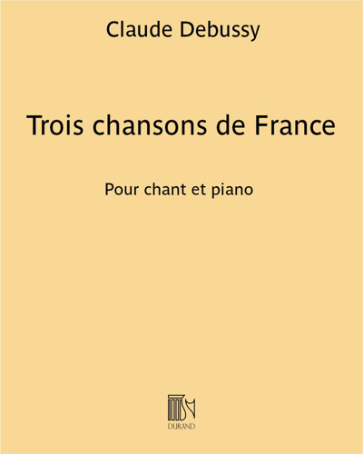 Trois chansons de France — 德彪西