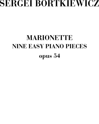 Marionette, op. 54 — Sergey Bortkiewicz