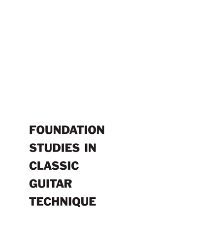 Duarte Foundation Studies In Classic Guitar Technique — John William Duarte