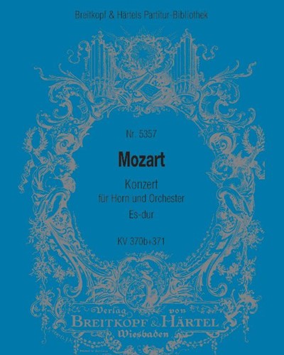 Horn Concerto in E-flat major, K. 370b & K. 371 — Wolfgang Amadeus Mozart