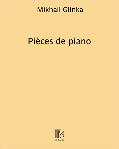 Pièces de piano — Mikhail Glinka