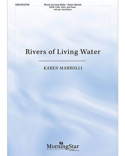 Rivers Of Living Water — Karen Marrolli
