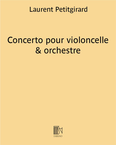 Concerto for Cello and Orchestra — Laurent Petitgirard