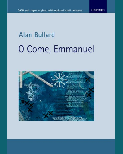 O Come, Emmanuel — Alan Bullard
