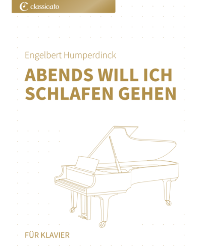 Abends will ich schlafen gehen — 洪佩尔丁克