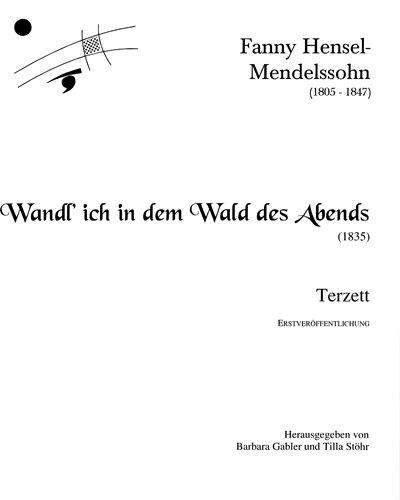 Wand'l ich in dem Wald des Abends — 范妮·门德尔松