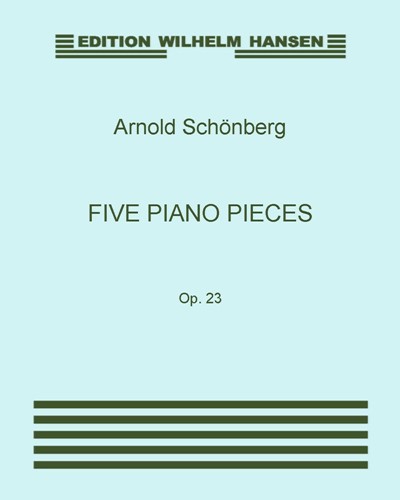 Five Piano Pieces, op. 23 — 勋伯格
