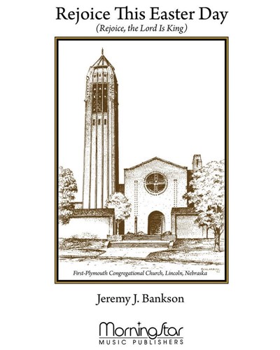 Rejoice This Easter Day — Jeremy J. Bankson
