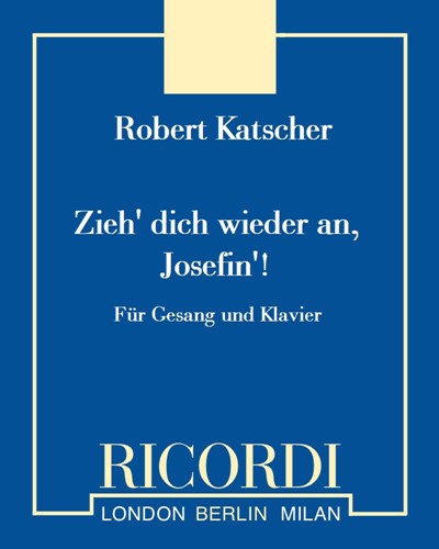 Zieh' dich wieder an, Josefin'! — Robert Katscher