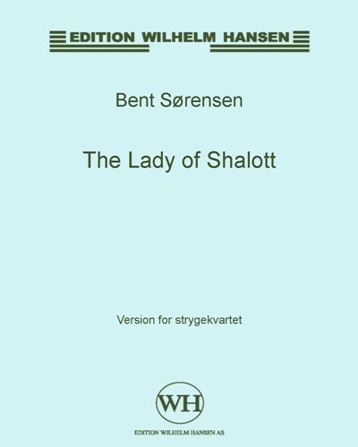 The Lady of Shalott — Bent Sørensen