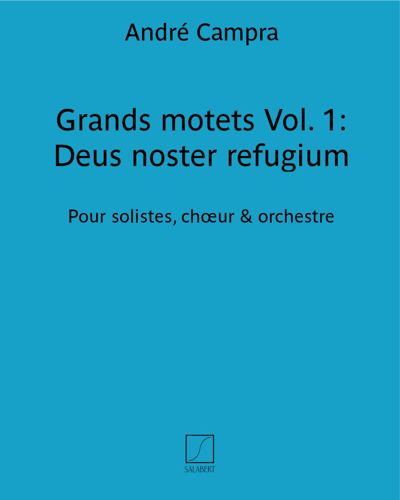 Grands motets Vol. 1: Deus noster refugium — André Campra