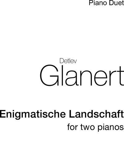 Enigmatische Landschaft — Detlev Glanert