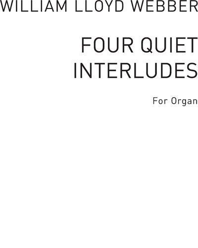 Four Quiet Interludes — 安德鲁·劳埃德·韦伯