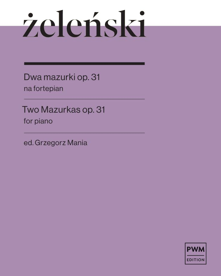 Two Mazurkas, op. 31 — Władysław Żeleński