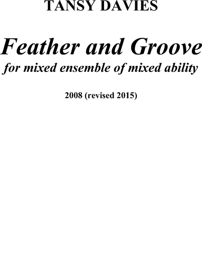 Feather and Groove — Tansy Davies