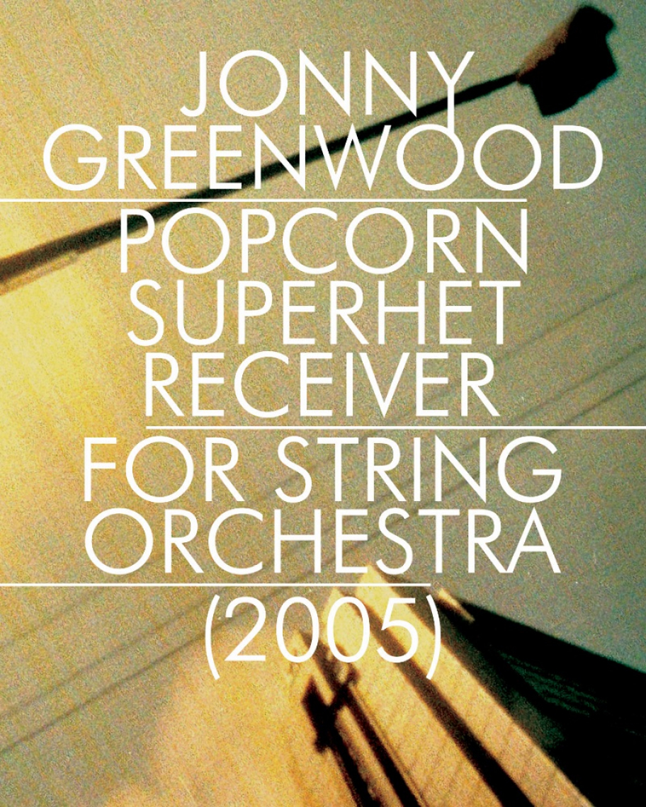 Popcorn Superhet Receiver — Jonny Greenwood