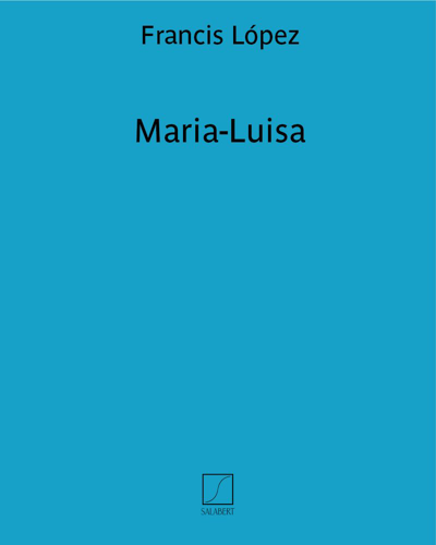 Maria-Luisa (from 'La belle de Cadix') — Francis López