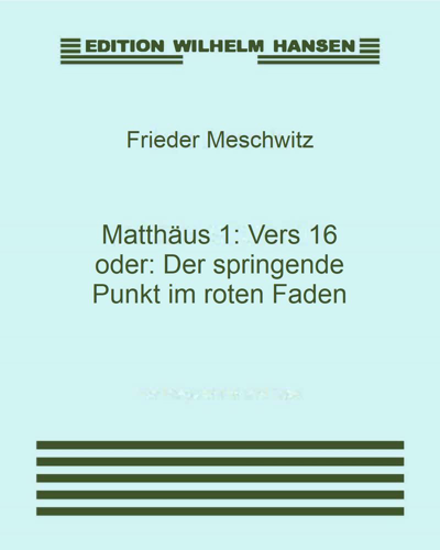 Matthäus 1: Vers 16 oder: Der springende Punkt im roten Faden — Frieder Meschwitz