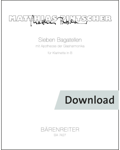 Sieben Bagatellen mit Apotheose der Glasharmonika für Klarinette in B — Matthias Pintscher