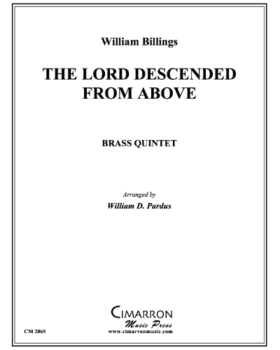The Lord Descended from Above (An Anthem) — Williams Billings