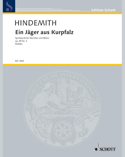 Ein Jäger aus Kurpfalz, op. 45/3 — 欣德米特