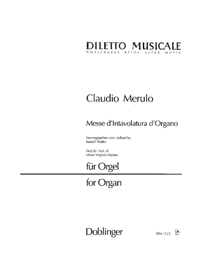 Mass d'Intavolatura d'Organo, Vol. 3: Missa Virginis Mariae — Claudio Merulo