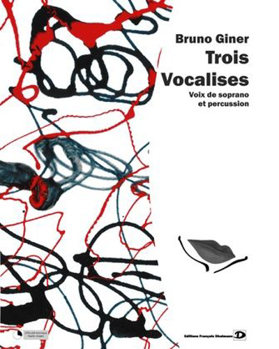 Three Vocalises — Bruno Giner
