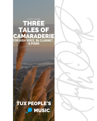 Three Tales of Camaraderie — Cody Myre