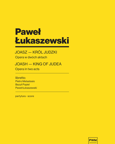 JOASH — KING OF JUDEA — Paweł Łukaszewski